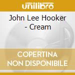 John Lee Hooker - Cream cd