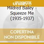 Mildred Bailey - Squeeze Me (1935-1937) cd