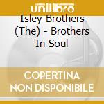 Isley Brothers (The) - Brothers In Soul cd