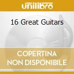 16 Great Guitars cd
