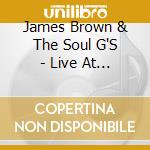 James Brown & The Soul G'S - Live At Chastain Park cd