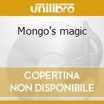 Mongo's magic cd musicale di Mongo Santamaria
