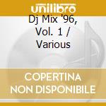 Dj Mix '96, Vol. 1 / Various cd