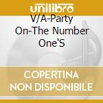 V/A-Party On-The Number One'S cd