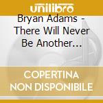 Bryan Adams - There Will Never Be Another Tonight cd