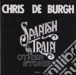 Chris De Burgh - Spanish Train