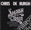 Chris De Burgh - Spanish Train cd