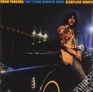 Gram Parsons / The Flying Burrito Bros. - Sleepless Nights cd musicale di FLYING BURRITO BROTHERS