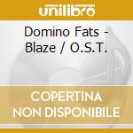 Domino Fats - Blaze / O.S.T. cd