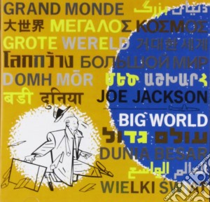 Joe Jackson - Big World cd musicale di Joe Jackson