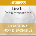 Live In Paris/remastered cd musicale di SUPERTRAMP