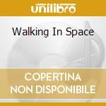 Walking In Space cd
