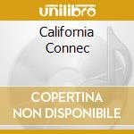 California Connec cd