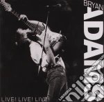 Bryan Adams - Live! Live! Live! cd