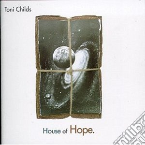 House Of Hope cd musicale di CHILDS TONI