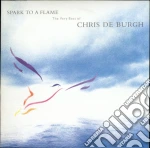 Chris De Burgh - Spark To A Flame (The Very Best Of Chris De Burgh) cd