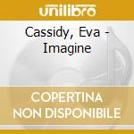 Cassidy, Eva - Imagine cd