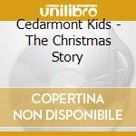 Cedarmont Kids - The Christmas Story cd
