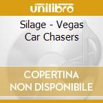 Silage - Vegas Car Chasers cd