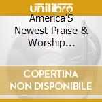 America'S Newest Praise & Worship Favorites Vol, 1 cd musicale di Terminal Video