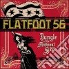 Flatfoot 56 - Jungle Of The Midwest Sea cd