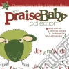 Praise Baby Collection - Joy To The World cd musicale di Praise Baby Collection