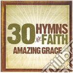 30 Hymns Of The Faith: Amazing Grace / Various