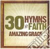 30 Hymns Of The Faith: Amazing Grace / Various cd