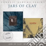 Jars Of Clay - Classic Albums Series: Jars Of Clay / Much Afraid (2 Cd)