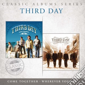 Third Day - Come Together/Wherever You (2 Cd) cd musicale di Third Day