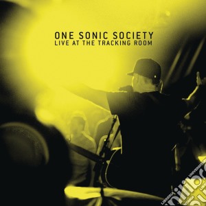 One Sonic Society - Live At The Tracking Room cd musicale di One Sonic Society
