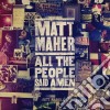 Matt Maher - All The People Said Amen cd
