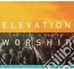 Elevation Worship - Nothing Is Wasted