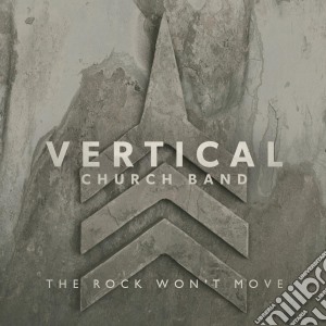 Vertical Church - Rock Won'T Move cd musicale di Vertical Church