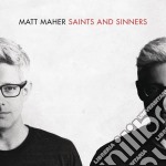 Matt Maher - Saints And Sinners