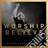 Steven Curtis Chapman - Worship And Believe cd musicale di Chapman Steven Curtis