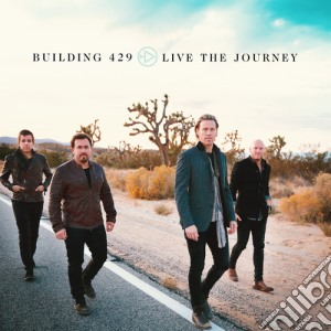 Building 429 - Live The Journey cd musicale di Building 429