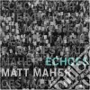 Maher Matt - Echoes cd