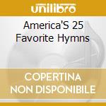 America'S 25 Favorite Hymns cd