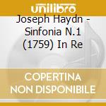 Joseph Haydn - Sinfonia N.1 (1759) In Re cd musicale di Franz Joseph Haydn