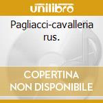 Pagliacci-cavalleria rus. cd