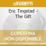 Eric Tingstad - The Gift cd