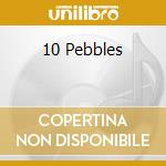 10 Pebbles cd musicale di KOSTIA