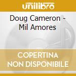 Doug Cameron - Mil Amores cd