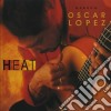 Oscar Lopez - Heat cd