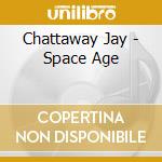 Jay Chattaway - Space Age cd