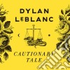 Dylan Lebanc - Cautionary Tale cd