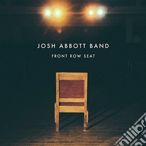 Josh Abbott - Front Row Seat cd musicale di Josh Abbott