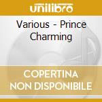 Various - Prince Charming cd