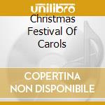 Christmas Festival Of Carols cd